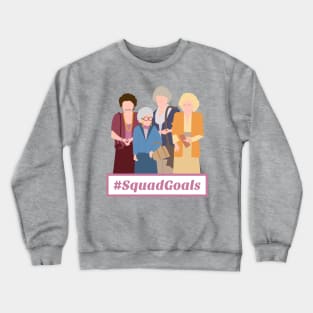 SquadGoals Crewneck Sweatshirt